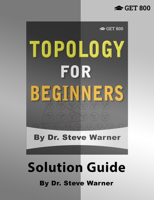 Topology for Beginners - Solution Guide - Warner, Steve