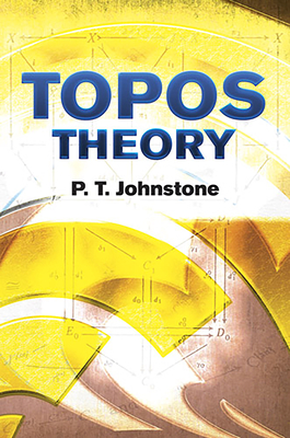 Topos Theory - Johnstone, P T