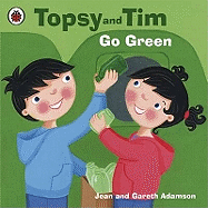 Topsy and Tim: Go Green