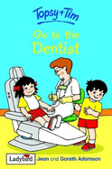 Topsy and Tim: Go to the Dentist