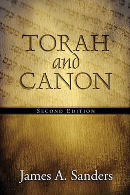 Torah and Canon - Sanders, James A