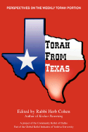 Torah from Texas: Perspectives on the Weekly Torah Portion - Cohen, Herb