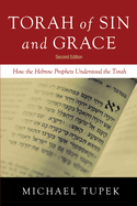 Torah of Sin and Grace, Second Edition