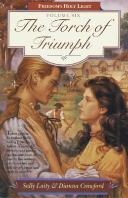 Torch of Triumph - Crawford, Dianna, and Laity, Sally
