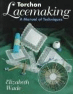 Torchon Lacemaking: A Manual of Techniques