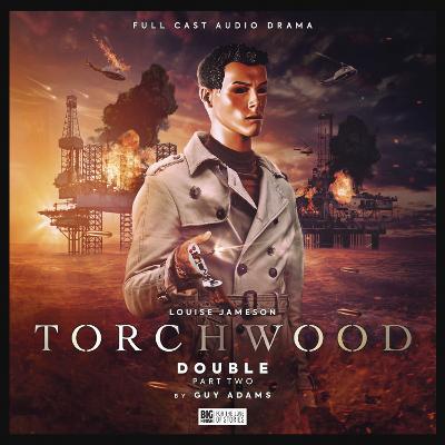 Torchwood #70 - Double: Part 2: Torchwood #70 - Double: Part 2 - Adams, Guy, and Edwards, Barnaby (Director), and Hrycek-Robinson, Toby (Composer)