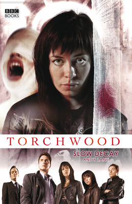 Torchwood: Slow Decay - Lane, Andy