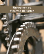 Torenuurwerken Op Vlaamse Belforten