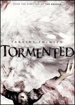 Tormented - Takashi Shimizu