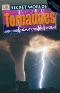 Tornadoes: And Other Dramatic Weather Systems