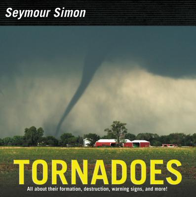 Tornadoes: Revised Edition - Simon, Seymour