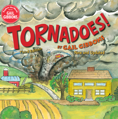 Tornadoes! (Third Edition) - Gibbons, Gail