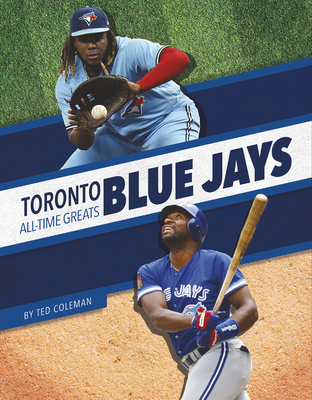 Toronto Blue Jays All-Time Greats - Coleman, Ted