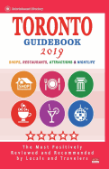 Toronto Guidebook 2019: Shops, Restaurants, Entertainment and Nightlife in Toronto, Canada (City Guidebook 2019)