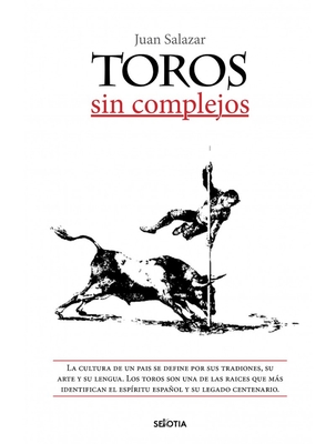 Toros Sin Complejos - Salazar Larraz, Juan