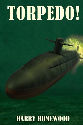 Torpedo! - Homewood, Harry