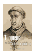 Torquemada and the Spanish Inquisition
