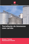 Torrefao de biomassa com carvo