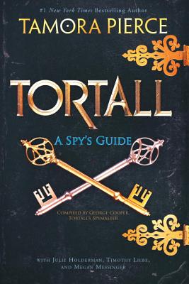 Tortall: A Spy's Guide - Pierce, Tamora, and Holderman, Julie, and Liebe, Timothy