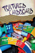 Tortured Cardboard: How Great Board Games Arise from Chaos, Survive by Chance, Impart Wisdom, and Gain Immortality