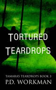 Tortured Teardrops