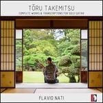 Toru Takemitsu: Complete Works & Transcription for Solo Guitar