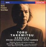Toru Takemitsu: Gmeaux; Dream/Window; Spirit Garden - Christian Lindberg (trombone); Tokyo Metropolitan Symphony Orchestra