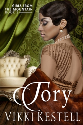 Tory (Girls from the Mountain, Book 2) - Kestell, Vikki