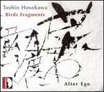 Toshio Hosokawa: Birds Fragments