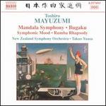 Toshiro Mayuzumi: Mandala Symphony; Bugaku; Symphonic Mood; Rumba Rhapsody
