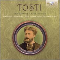 Tosti: The Song of a Life, Vol. 2 - Antonio Ballista (piano); Benedetta Torre (soprano); Dsire Rancatore (soprano); Eugene Villanueva (baritone);...