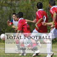 Total Football: Latin American Soccer in Alabama