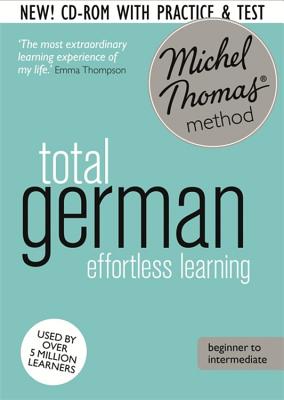 Total German Course: Learn German with the Michel Thomas Method): Beginner German Audio Course - Thomas, Michel