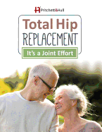 Total Hip Replacement: It's a Joint Effort