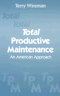 Total Productive Maintenance: An American Approach