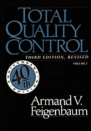 Total Quality Control, Revised (Fortieth Anniversary Edition), Volume 2