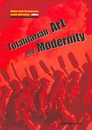 Totalitarian Art and Modernity