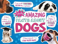 Totally Amazing Facts About Dogs