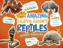 Totally Amazing Facts about Reptiles