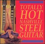 Totally Hot Nashville Steel Guitar