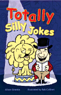 Totally Silly Jokes