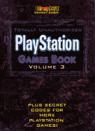 Totally Unauthorized PlayStation Games Guide