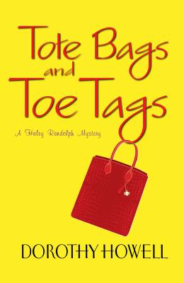 Tote Bags and Toe Tags - Howell, Dorothy