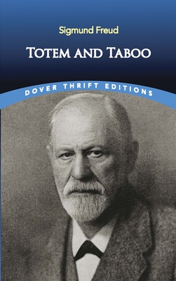 Totem and Taboo - Freud, Sigmund