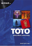 Toto: Every Album, Every Song  (On Track)
