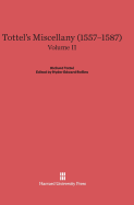 Tottel's Miscellany (1557-1587), Volume II: Revised Edition