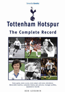 Tottenham Hotspur: The Complete Record