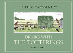 Tottering-By-Gently: Drinks with the Totterings