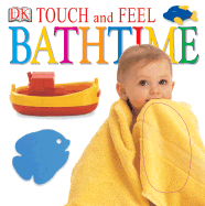 Touch and Feel: Bathtime