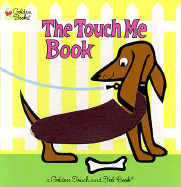 Touch Me Book - Witte, Eve, and Witte, Pat, and Golden Books